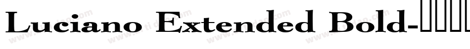 Luciano Extended Bold字体转换
